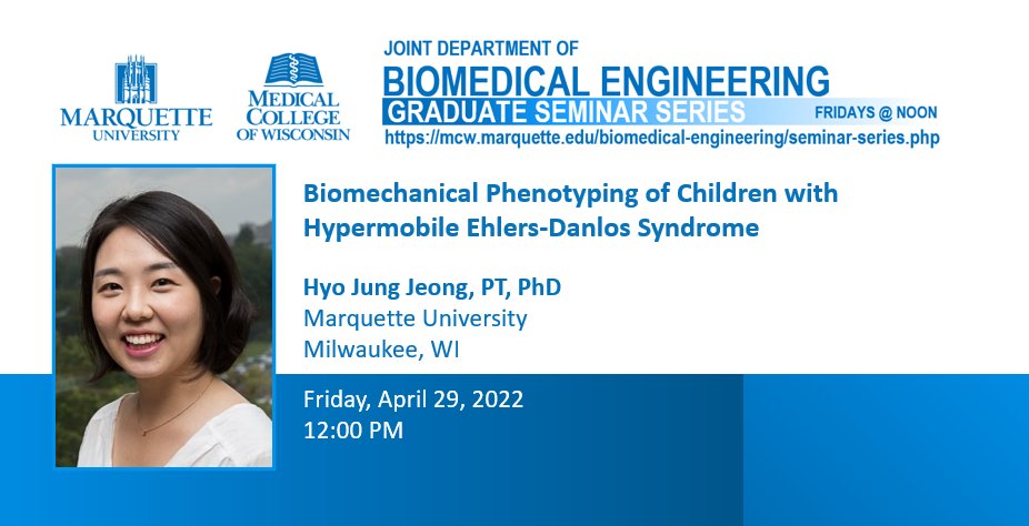 MU_MCW_BME's tweet photo. This Friday, we will be thrilled to welcome Dr. Jeong as the final speaker in our Spring 2022 #Graduate #Seminar #Series as she gives insight on #Biomechanical #Phenotyping of Children with Hypermobile #Ehlers-#Danlos Syndrome. More here: https://t.co/DkiMxB4XAu https://t.co/AtWcVT0kQb