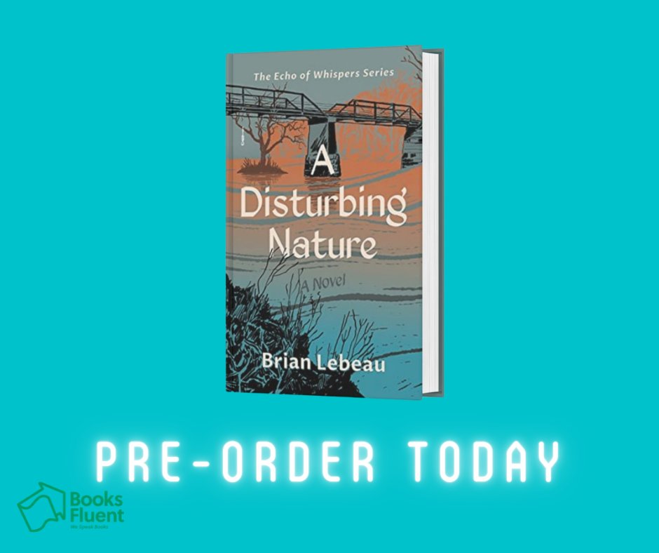 booksfluent_'s tweet photo. Looking for your new favorite thriller? Preorder A Disturbing Nature by #BooksFluent author Brian Lebeau and have it in hand on May 10th!
https://t.co/IEmCCTlNAZ
#thriller #mystery #newbook #preorder #writingcommunity https://t.co/WJJXi1kAlr