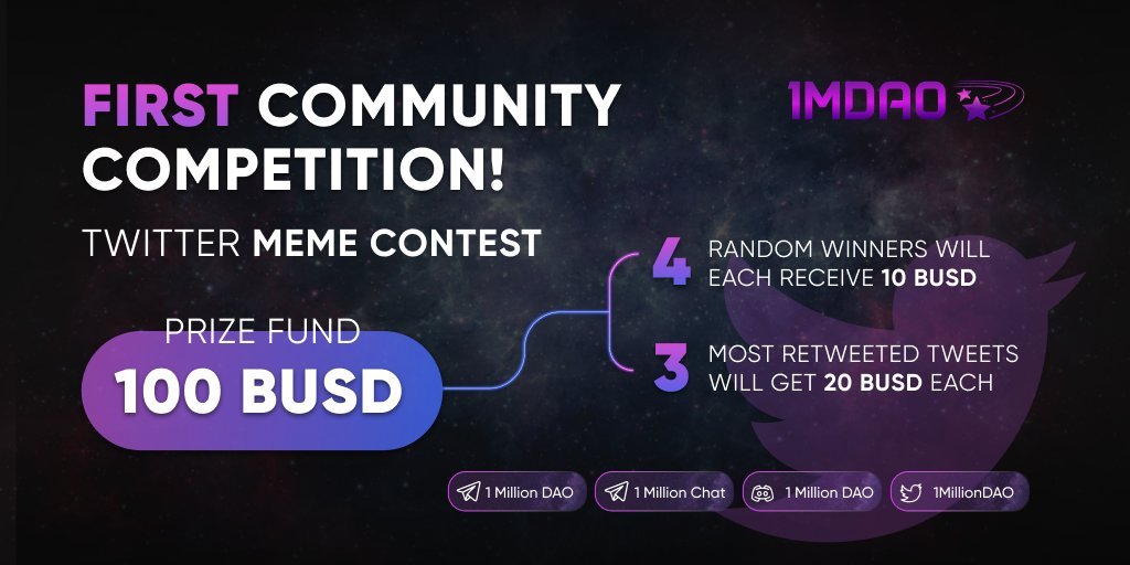 The rules are simple! 

Create your meme about project!
Tweet it and tag our account 
<a href="/1MillionDAO/">$OMD / 1MDAO / 1MDAO Fund / Metaverse</a>
Add in tweet your bep-20 wallet for the reward!

Prize fund 100 BUSD 
Winners
4 random winners will each receive 10 busd
3 most retweeted tweets will get 20 busd each