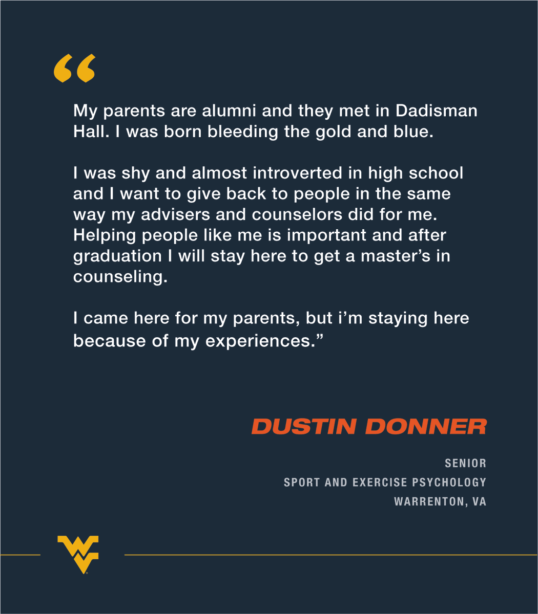 WestVirginiaU's tweet photo. “My parents are alumni and they met in Dadisman Hall. I was born bleeding the gold and blue.” 

– Dustin Donner, senior in sport and exercise psychology from Warrenton, VA. https://t.co/CSi6QutOIc