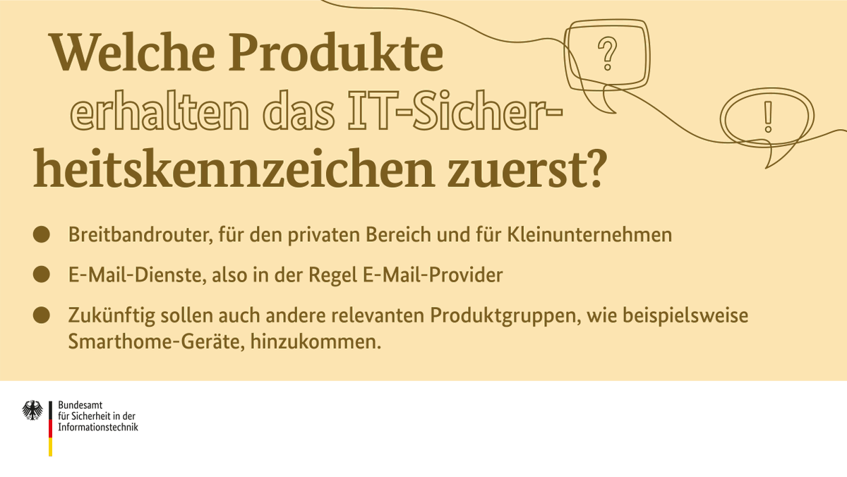 BSI_Bund's tweet photo. Seit Februar dieses Jahres bietet das #IT-Sicherheitskennzeichen Verbraucherinnen und Verbrauchern #Orientierung und zeigt, über welche Sicherheitsmerkmale vernetzte #Produkte verfügen.  
👉 Weitere Informationen unter: https://t.co/5DvTvUMAIf
#DeutschlandDigitalSicherBSI https://t.co/NViG6OCMDI