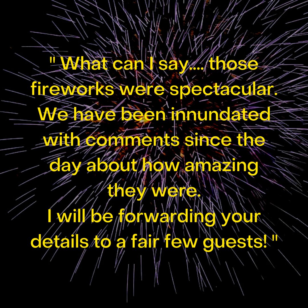 Some lovely feedback from the wedding display we fired on Saturday
Thanks Olly - we're glad you enjoyed the show!

We still have some weekends free in summer 2022 so its not too late to book

#Wedding #WeddingHour #Wiltshire #Fonthill #Fireworks #CutsomerService #EventProfs