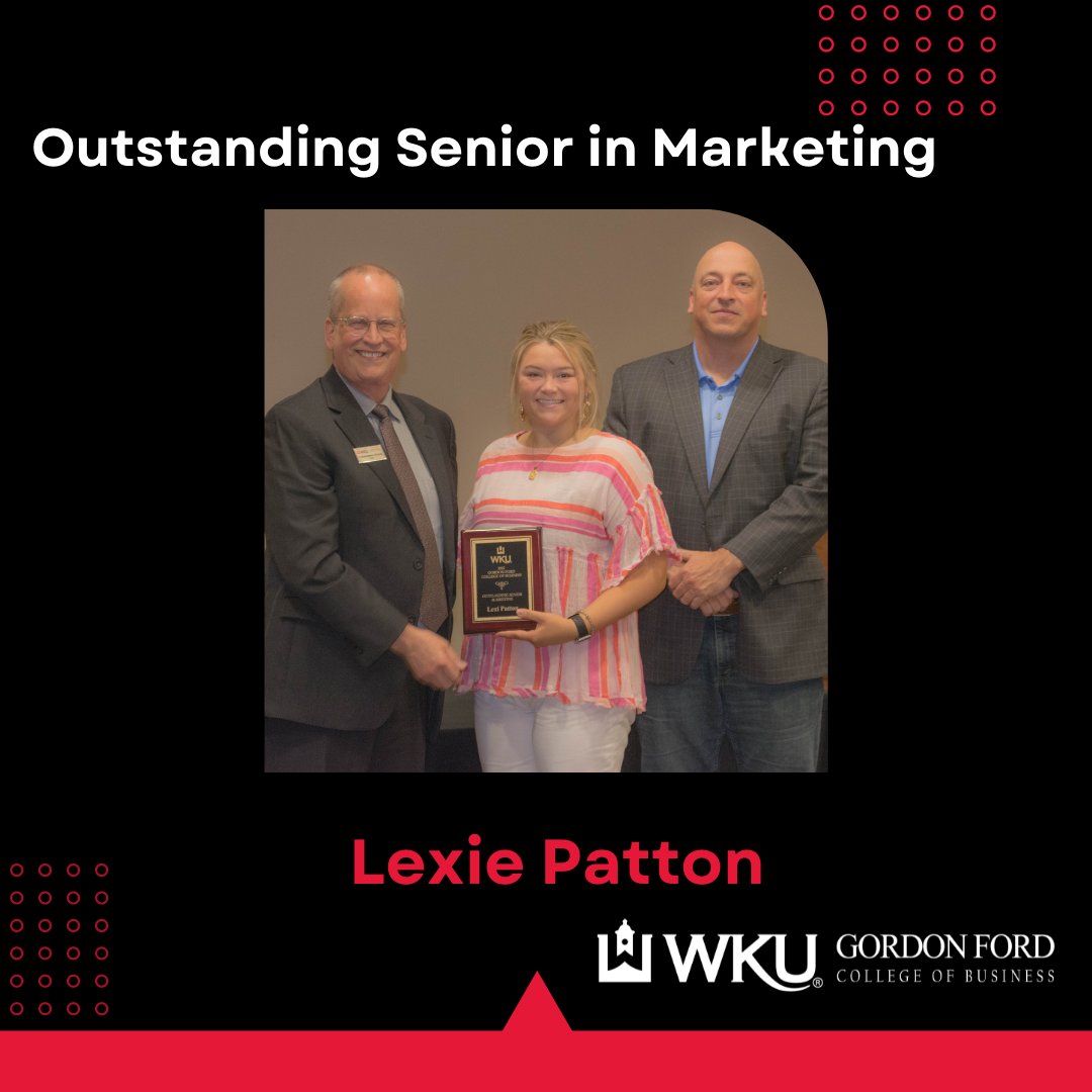 The Outstanding Senior in Marketing is Lexie Patton.

Lexie is a member of Alpha Omicron Pi, Circle of Sisterhood, Student United Way, WKU Sales Club, and winner of WKU Sales Competition. She interns with the Houchens Insurance Group.  #wku #youbelongatgfcb