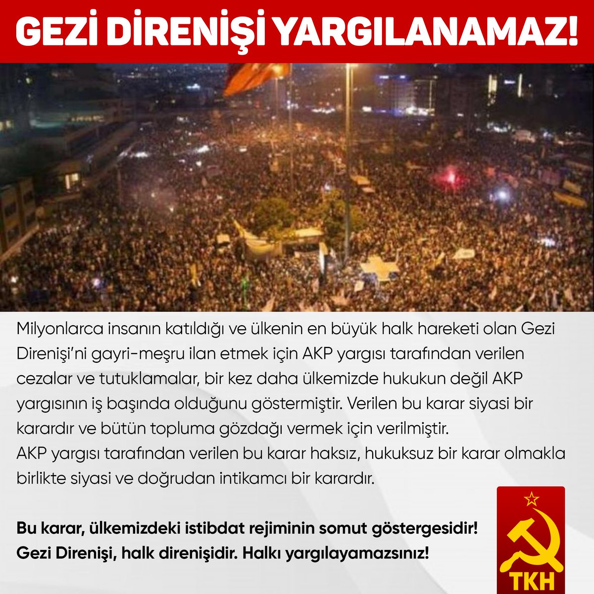 Gezi Direnişi yargılanamaz!
#GeziyiSavunuyoruz   
#GeziParkı 
#GeziYargılanamaz