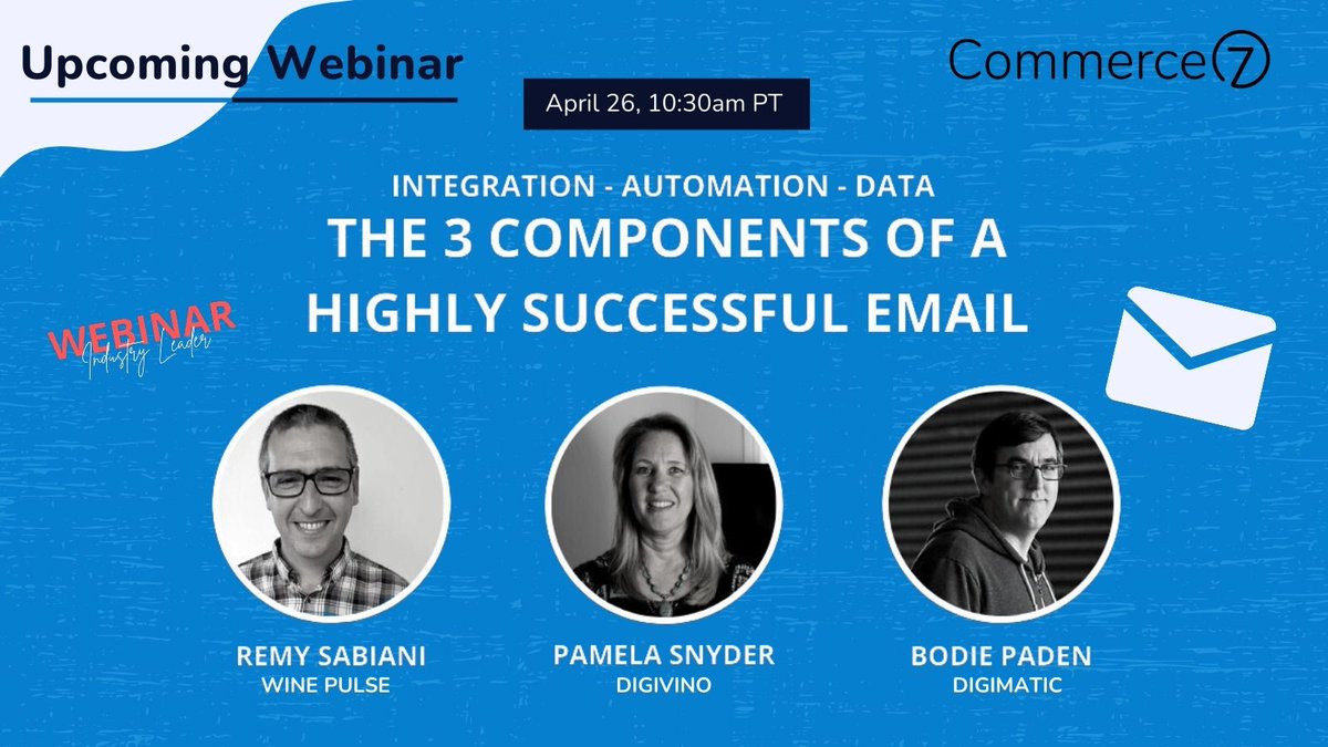 Commerce7team's tweet photo. Happening tomorrow: Industry leaders Pamela Snyder of @DigiVino, Bodie Paden of #Digimatic and Remy Sabiani of @WinePulseDTC will map out practical strategies, share actual data and show you useful tools to implement revenue-generating emails. https://t.co/qf4p8T5syx https://t.co/YmmZfhxZOk