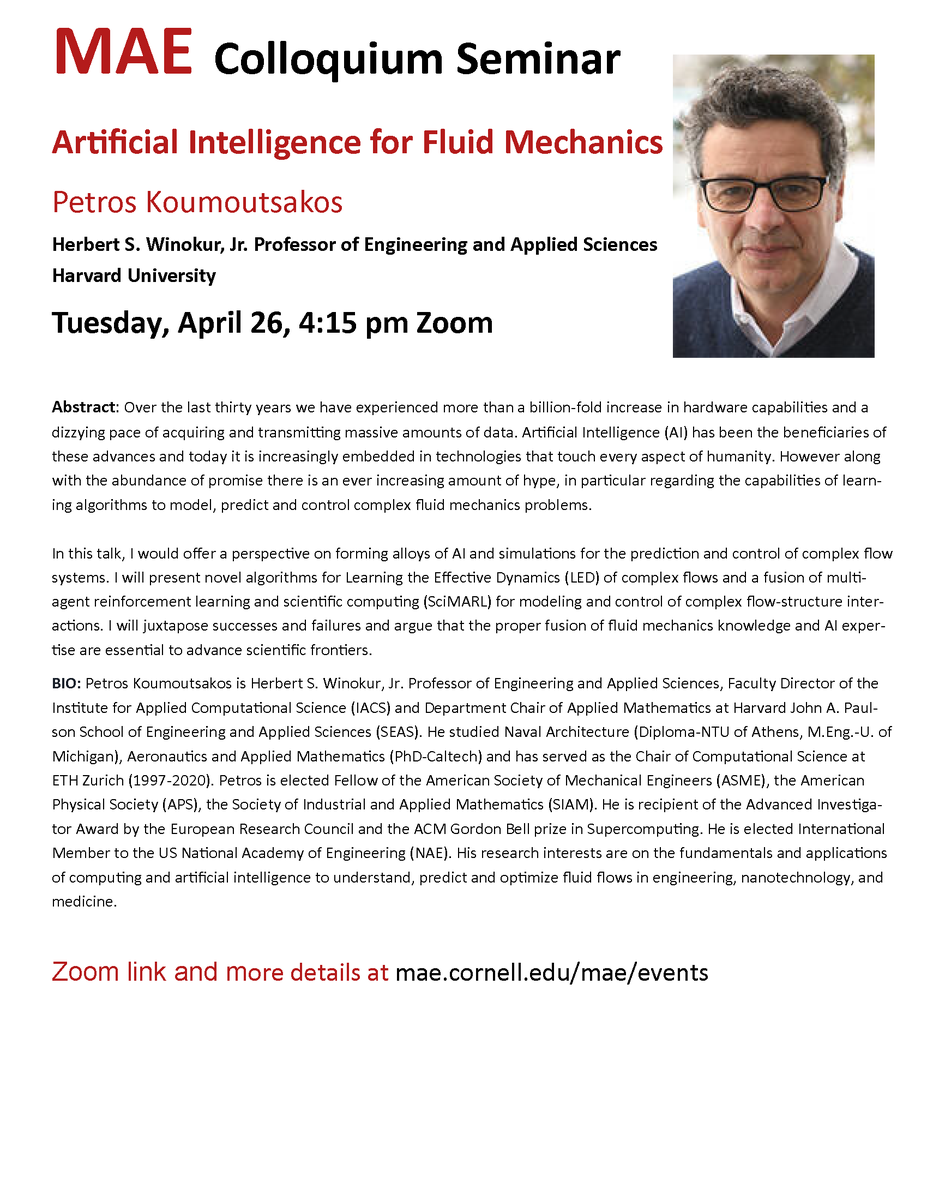 Looking forward to tomorrow's <a href="/CornellMAE/">Cornell Mechanical & Aerospace Engineering</a> colloquium! Featuring Prof. Petros Koumoutsakos @314159K: "Artificial Intelligence for Fluid Mechanics". 4:15pm on zoom: cornell.zoom.us/j/99094842388?…