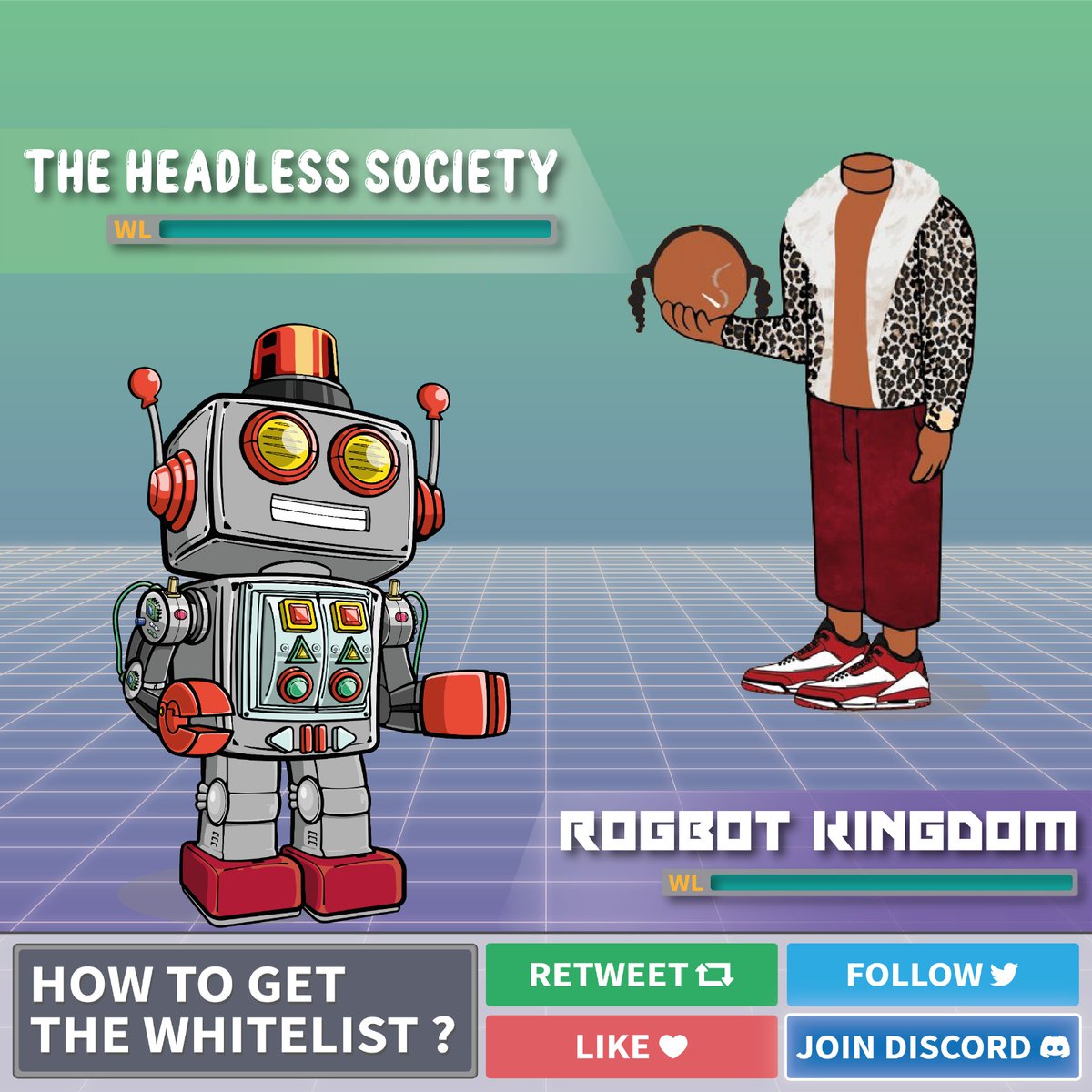 🤖WHITELIST GIVEAWAY!🧓
 
Headless Society X Rogbot Kingdom
 
🏆Giveaway :
10 x Headless Society WL 
10 x Rogbot Kingdom WL 
 
To Enter:
1️⃣ Follow <a href="/Headless_Soc/">The Headless Society</a> + <a href="/RogbotKingdom/">The Rogbot Kingdom</a>
2️⃣ Like + RT
3️⃣ Tag 3 Frds
 
48 HRS ! 
 
#WLGiveaway  #NFTGiveaway #NFTartist #NFTCommunity