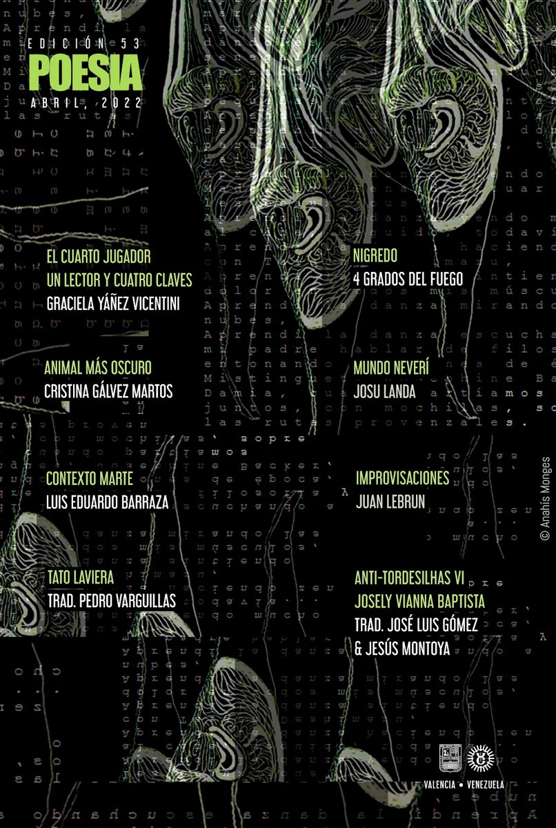 Nueva edición de POESIA
poesia.uc.edu.ve

Artista invitada: Anahís Monges