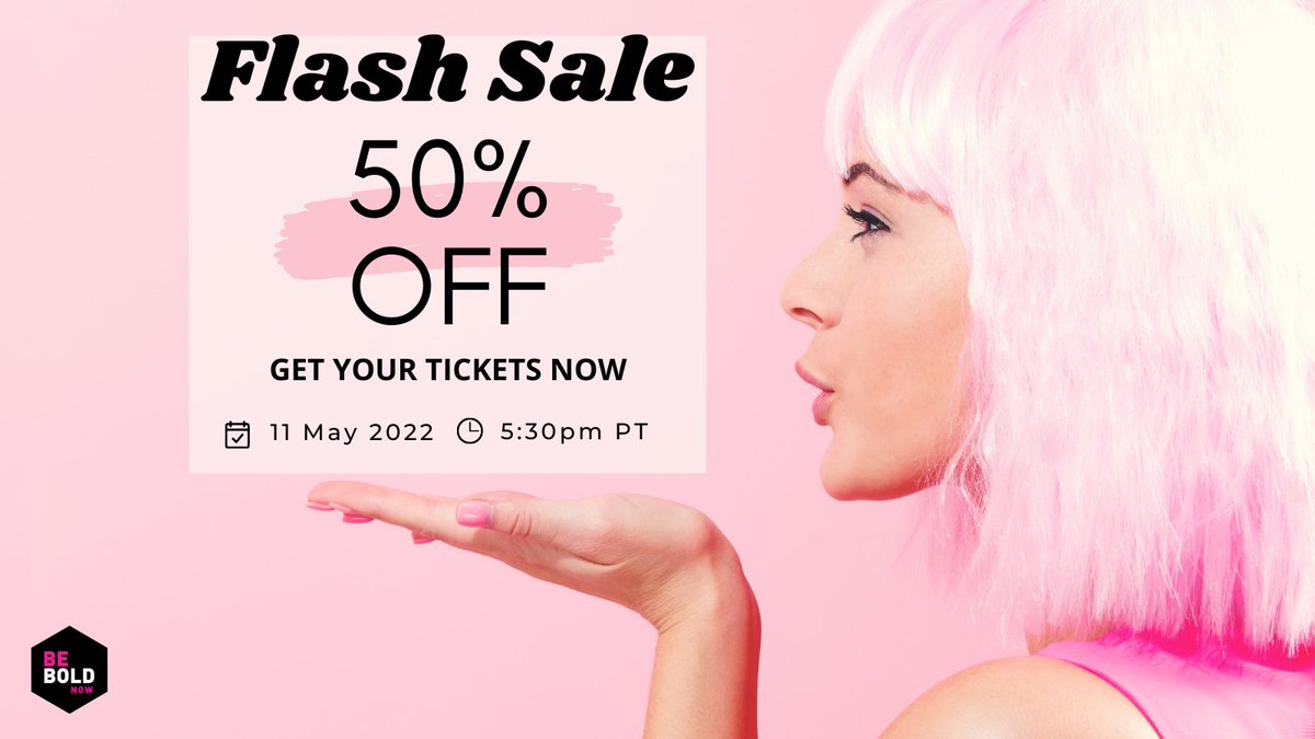 FLASH SALE this week only! Grab your ticket for hybrid event on May 11th for HALF PRICE!! Act fast though as this is a limited time offer:  beboldnow2022.eventbrite.com

See you there! 

#beboldnow #womensupportingwomen #seattleevents #Seattlewomen #empowerher #girlpower #feminism