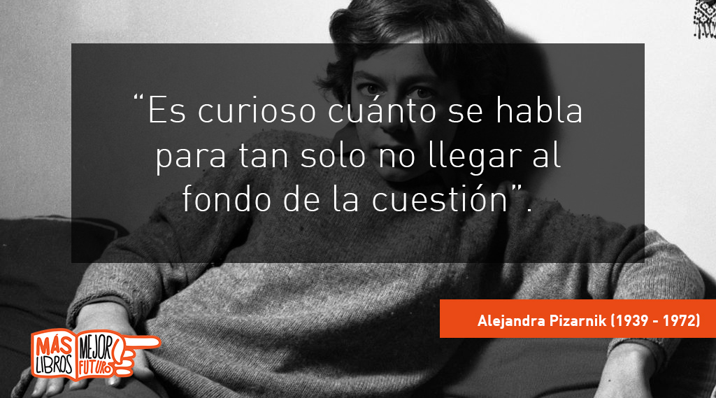 #FelizViernesATodos
El 29 de abril de 1939 nació Alejandra Pizarnik, poetisa y ensayista argentina. Sus trabajos y su poesía dejaron un legado de un valor incalculable para la literatura latinoamericana.📖✨

#MásLibrosMejorFuturo
