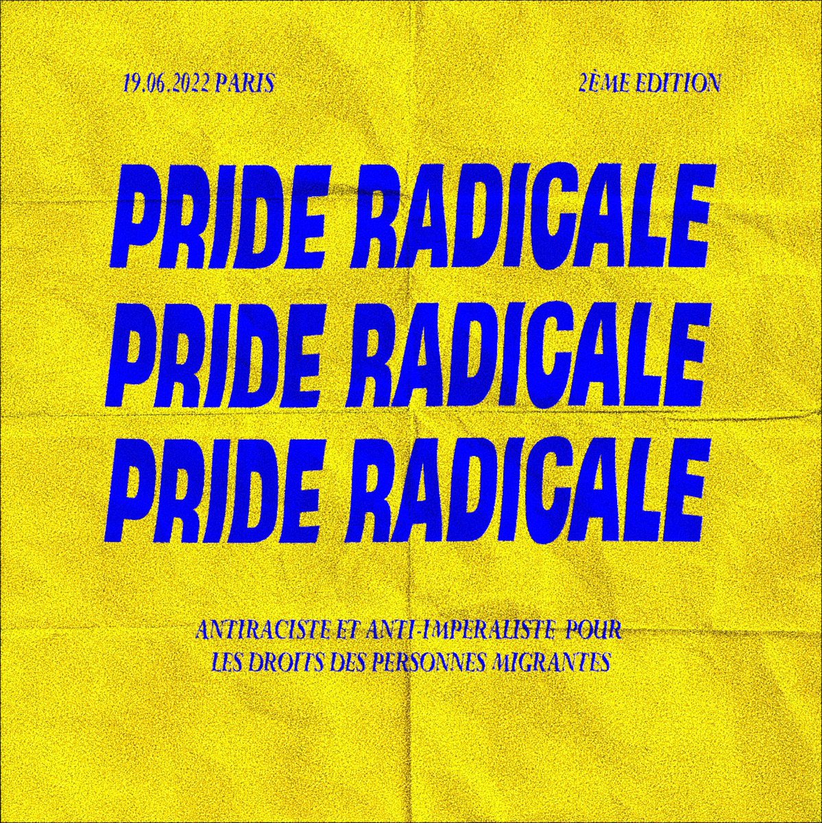 prideradicale__'s tweet image. 📣 Pour cette 2ème édition de la Pride Radicale, le mot d’ordre sera antiraciste et anti-impérialiste pour les droits des personnes migrantes.

🪧 On vous partage prochainement le détail de nos revendications et on se retrouve dans la rue à Paris, le dimanche 19 juin 2022.