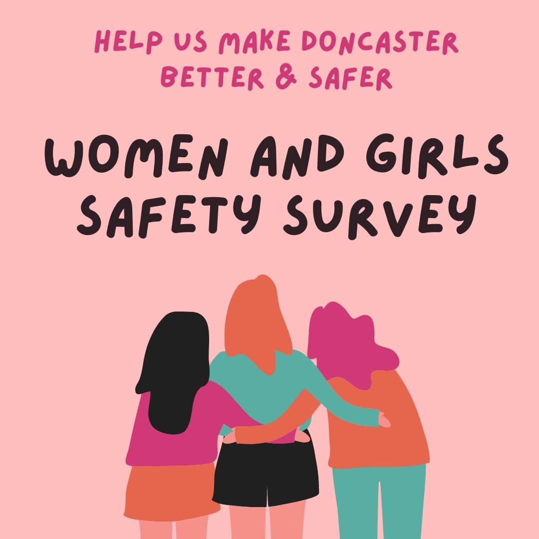 Help us make Doncaster better &amp; safer for women &amp; girls.

Your answers to this survey will help to inform the local strategies for preventing &amp; ending violence against women and girls.

Thank you for being such a vital part of this work.
Please share!  

forms.office.com/r/rw161f4r01