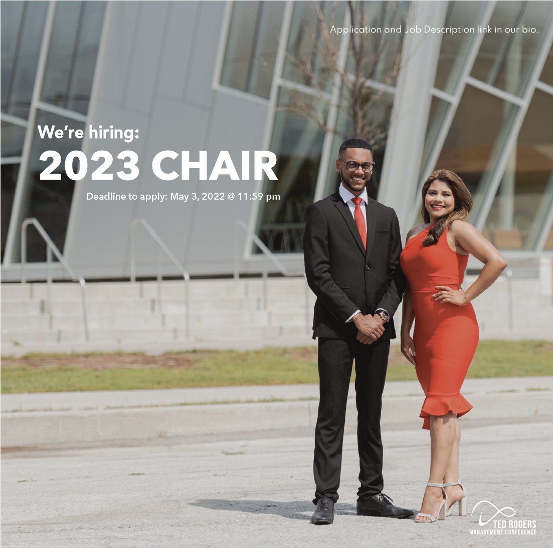 Are you ready to lead TRMC 2023? The Ted Rogers Management Conference is now accepting applications for next year's Chair. Please note that all interviews will be conducted online, deadline May 3, 2022 at 11:59pm.

Application and Job Description are in our bio.