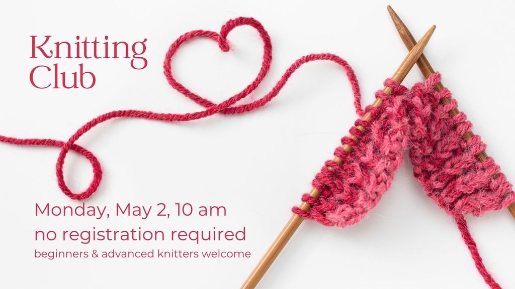 TenaflyLibrary's tweet photo. Knitting Club. Mon. 5/2, 1 am. 🧶 Beginner & advanced knitters welcome. Bring your own project or start a new one. Limited yarn & knitting needles available for beginners. Crocheters welcome. No registration required. #knittersofinstagram #knittingaddict #fiberartistsofinstagram https://t.co/nzvgaFqxYk