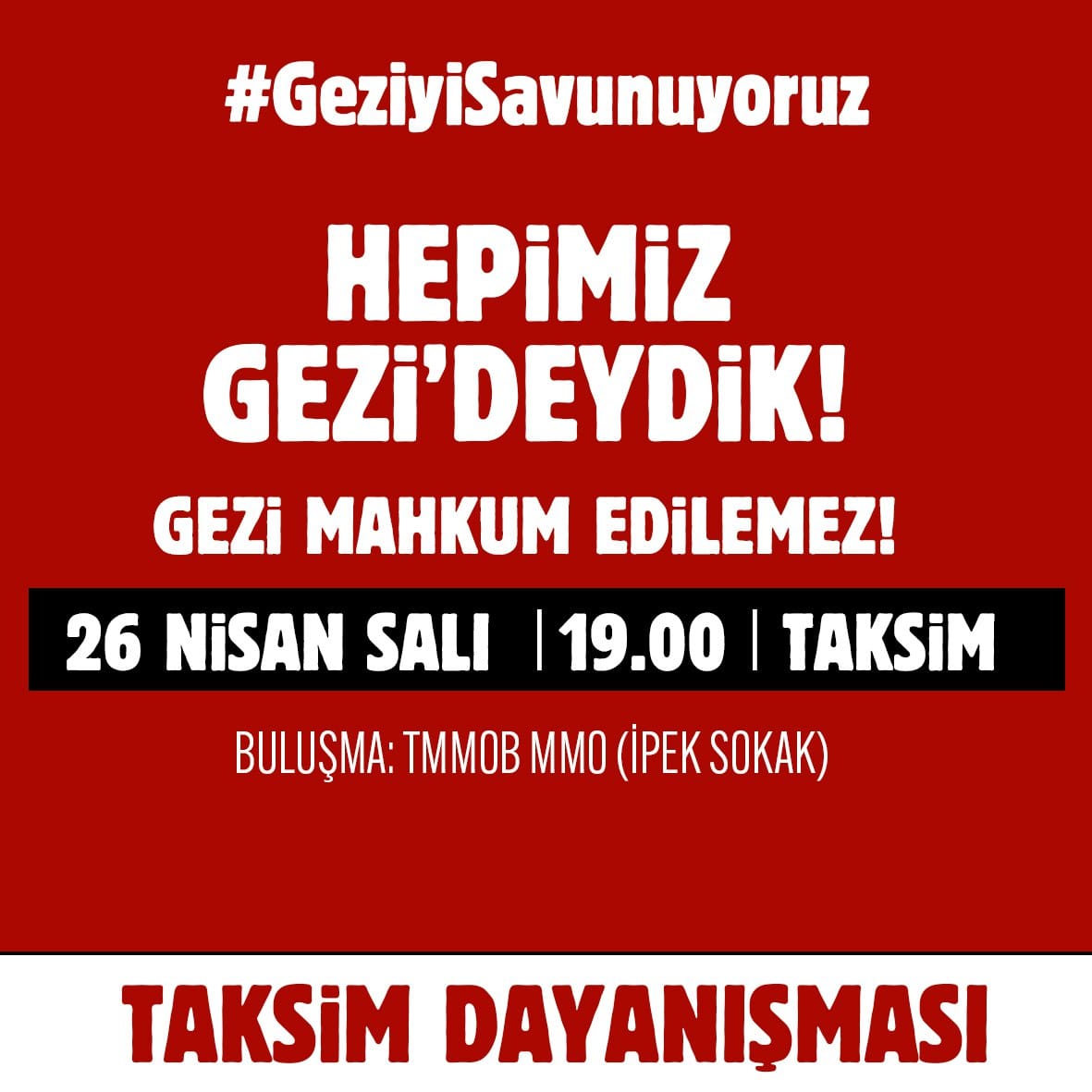 Gezi Davası'nda verilen hukuksuz karara karşı gerçekleştireceğimiz basın açıklaması için yarın (Salı) 19.00'da Taksim'de TMMOB Makina Mühendisleri Odası önünde buluşuyoruz. #GeziyiSavunuyoruz