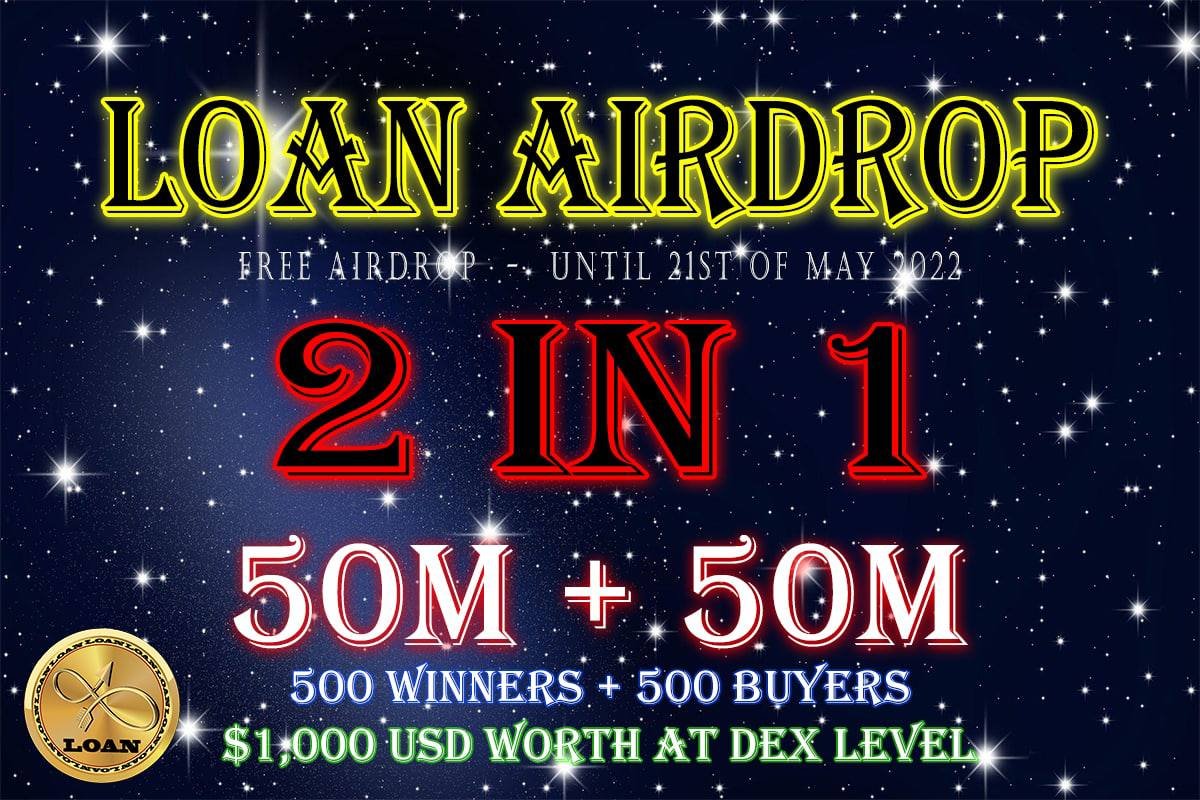 🔰 2 in 1 $LOAN Airdrop 
🎁 Reward Pool: 100,000,000 $LOAN
👥 Referral: N/A
🧶 Rate: ⭐️⭐️⭐️⭐️⭐️
🗓 Distribution Date: 25th May, 2022 

📚 Airdrop Link: t.me/LOANDeFiOffici…

📡 Website: worldloanfinance.com #AirdropRampage