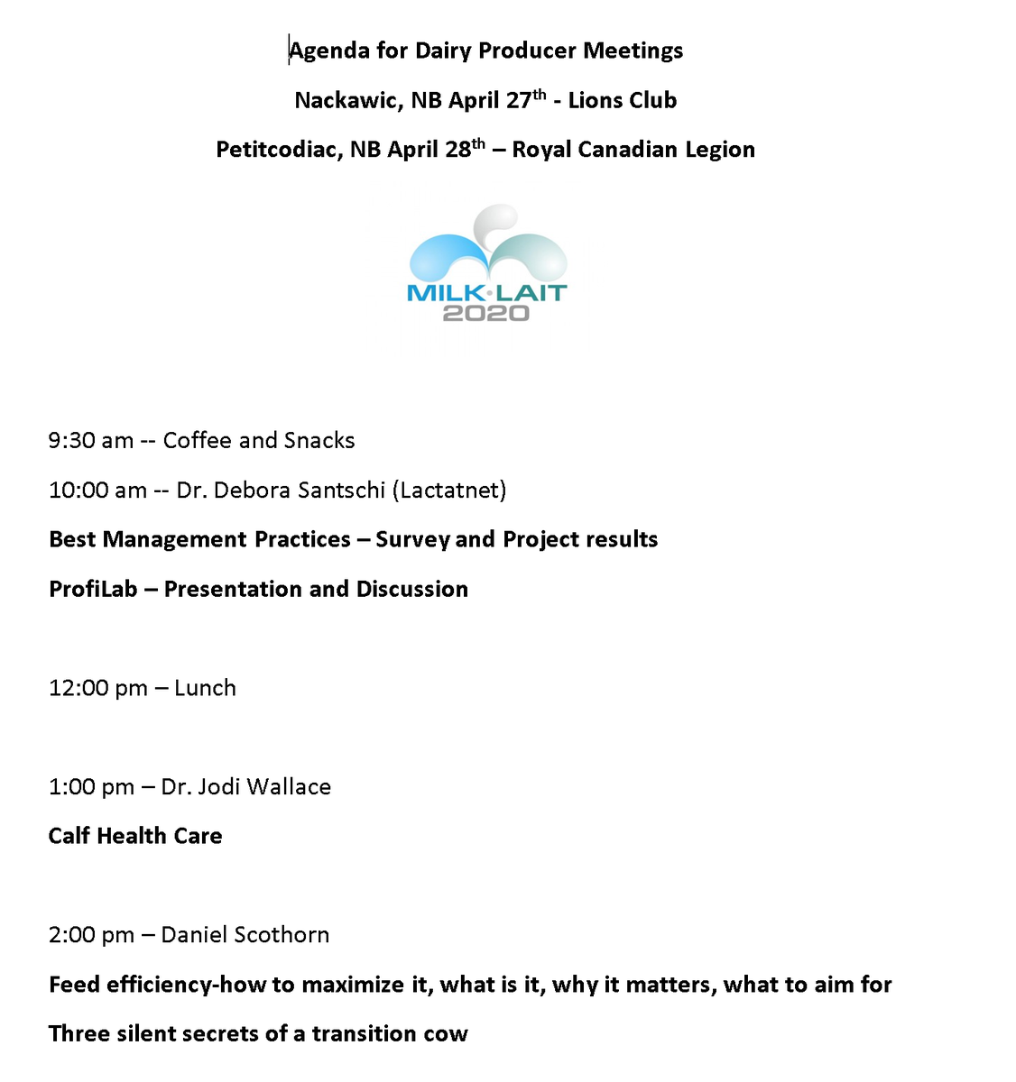 Looking forward to this week's Milk2020 Dairy Producer Meetings. Great topics with presentations by Dr. Jodi Wallace, Daniel Scothorn, &amp; Débora Santschi If you are interested in attending, contact David Dykstra, NB Dairy Specialist at David.dykstra@gnb.ca. Hope to see you there!