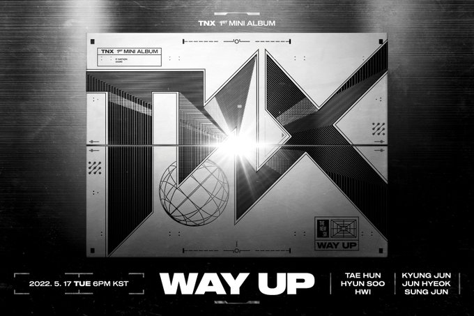 coreiaplus's tweet image. O novo boygroup da P NATION, TNX, finalmente anunciou a data do tão esperado debut! ✨

Com o primeiro mini álbum 'WAY UP', o grupo debutará no dia 17 de Maio, às 6 da manhã em horário de Brasília 🗓️