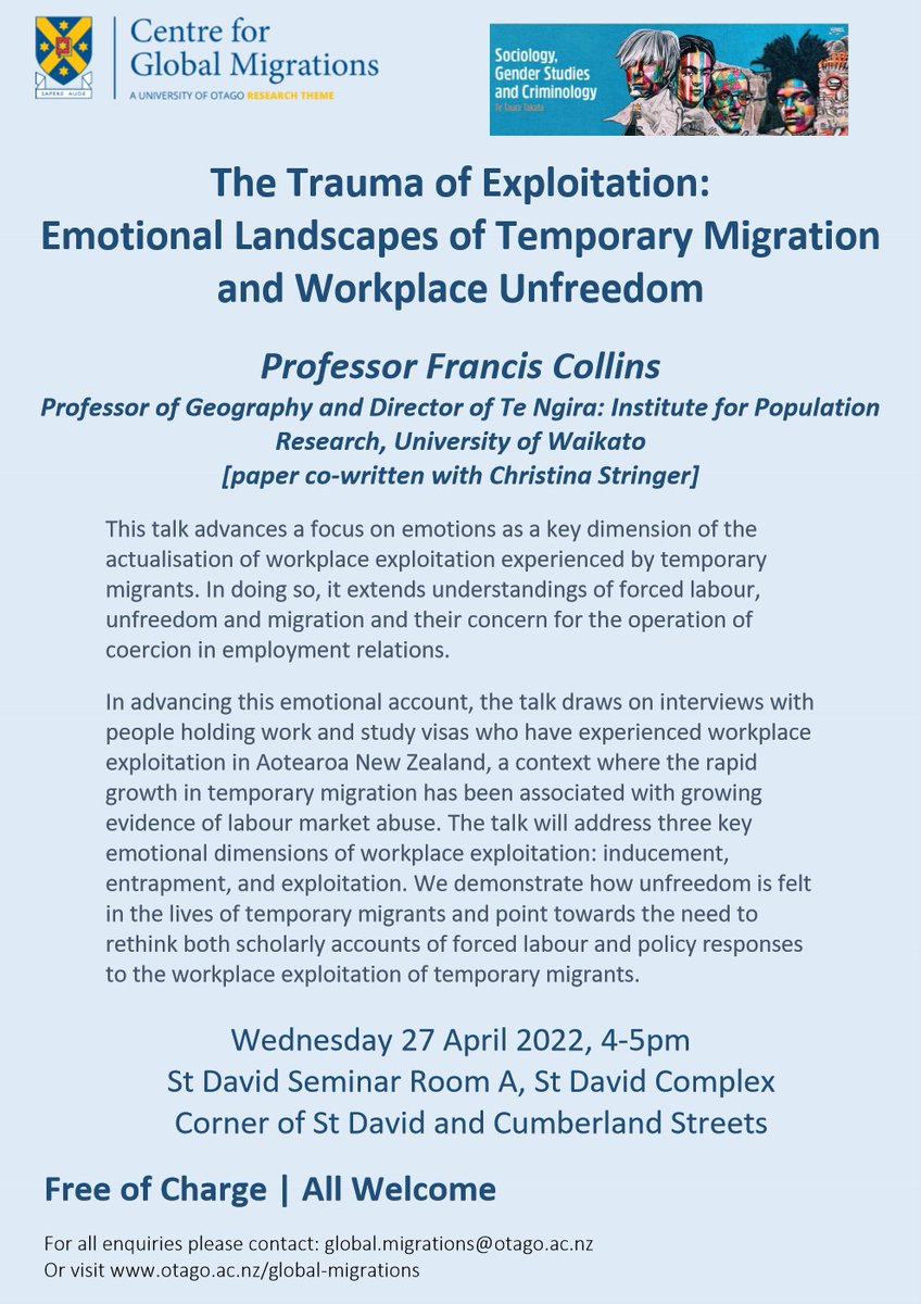 OtagoMigrations's tweet photo. This week (Wednesday 27 April at 4pm), we are co-hosting with Sociology, Gender Studies and Criminology, a seminar from Professor Francis Collins who will speak on the trauma of workplace exploitation experienced by temporary migrants. All welcome. https://t.co/Qb3mdMbeJ3