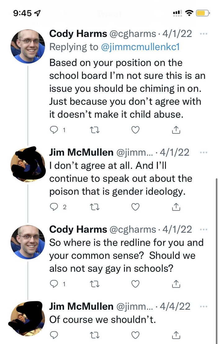 Should <a href="/bvschools/">Blue Valley Schools</a> censure &amp; remove Board Member Jim McMullen for these transphobic &amp; homophobic tweets?

<a href="/MoRepMackey/">Ian Mackey</a> <a href="/SusanRuiz_KS23/">Rep. Susan Ruiz</a>
<a href="/Woodard4Kansas/">Brandon Woodard</a> <a href="/inclusivekc/">InclusiveKC</a> <a href="/KansasEquality/">Equality Kansas</a>

#ksleg #ksed #edchat #students #mentalhealth #education #LGBTQ #saygay #TransRightsAreHumanRights
