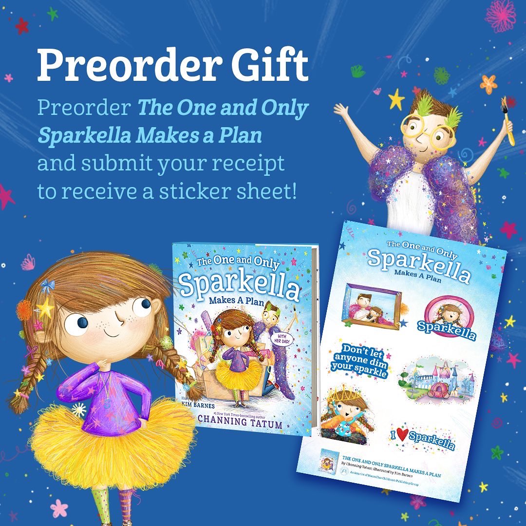 channingtatum's tweet image. And bonus: if you've already preordered, are planning to preorder, or if you get tickets for one of my events, you can upload your preorder receipt via Sparkella.com to receive a free @SparkellaTJones sticker sheet from @MacKidsBooks!