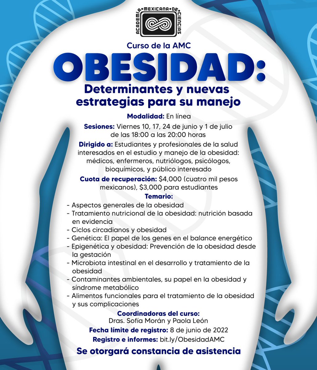 📢 Inscríbete en el curso de la AMC “Obesidad: Determinantes y nuevas estrategias para su manejo”. Los participantes recibirán constancia de asistencia. 

🗓️ Fecha límite de registro: Miércoles 8 de junio de 2022
📝 Registro e informes: bit.ly/ObesidadAMC
#AMCiencias