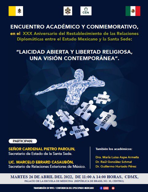 Este martes 26 de abril se llevará a cabo el Encuentro Académico y Conmemorativo: “ #LaicidadAbierta y #LibertadReligiosa, una visión contemporánea”. El encuentro será transmitido por las redes sociales de la #CEM
#30AniversarioRelacionesEntreMéxicoYLaSantaSede