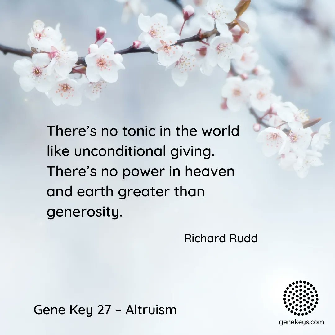 The Pulse – 22 Apr to 27 Apr – The 27th Gene Key moves from the Shadow of Selfishness to the Siddhi of Selflessness and it is the Way of Altruism

For more about the Gene Keys visit genekeys.com

#genekeys #selflessness #altruism  #generosity #giving #genekey27