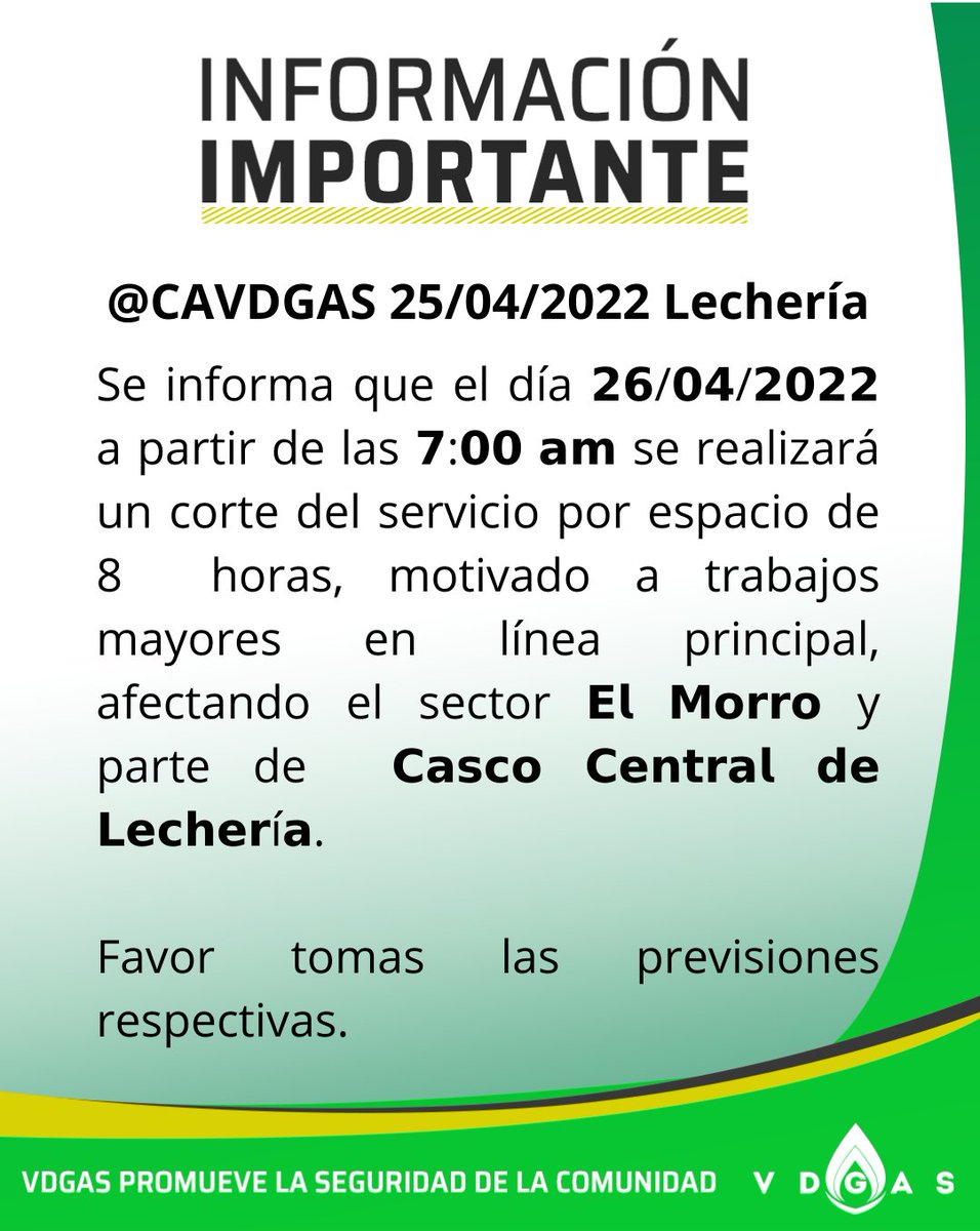 vdgas's tweet photo. VDGAS INFORMA Suspensión del servicio por reparaciones en línea principal Lechería.
Inicio: 07:00am 26/04/2022
Duración: 8 horas
Sectores afectados: El Morro y Casco Central.
Atentos a nuestras redes sociales para mayor información
#gasdirecto #suspension #gas #Lecheria https://t.co/8UKP2o1pJx