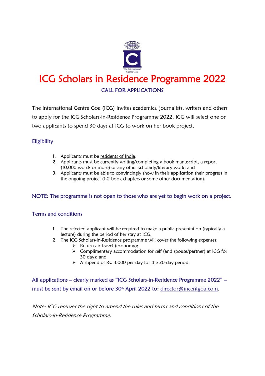 1/2 The last date for submitting applications to <a href="/icggoa/">The International Centre Goa (ICG)</a>'s Scholars-in-Residence programme is 30th April 2022.

Send bio, book outline and two chapters (strongly recommended) to: director[at]incentgoa[dot]com.