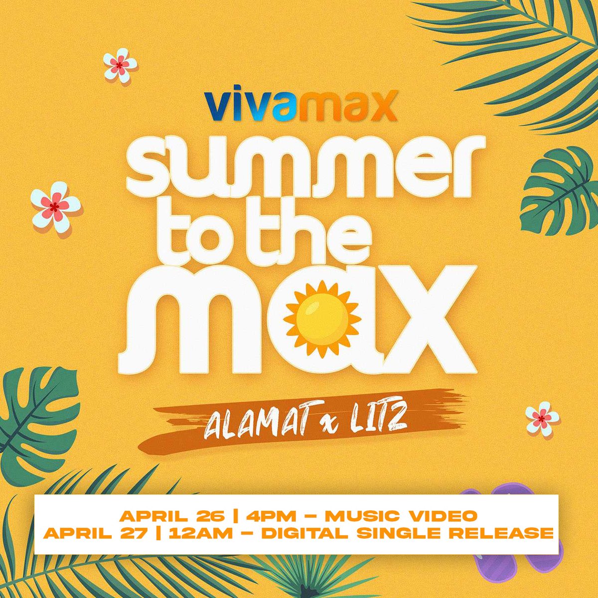 Official_ALAMAT's tweet photo. Summer to the Max na today kasama ang ALAMAT and LITZ! ☀️ 

Check out our new schedule of release.

M/V: April 26 at 4PM
Single Release: April 27 at 12AM

Taglines
VIVAMAX SUMMER TO THE MAX
ALAMAT X LITZ
#ALAMATforVivaMax
#LITZforVivaMax https://t.co/Me1qcPLa80