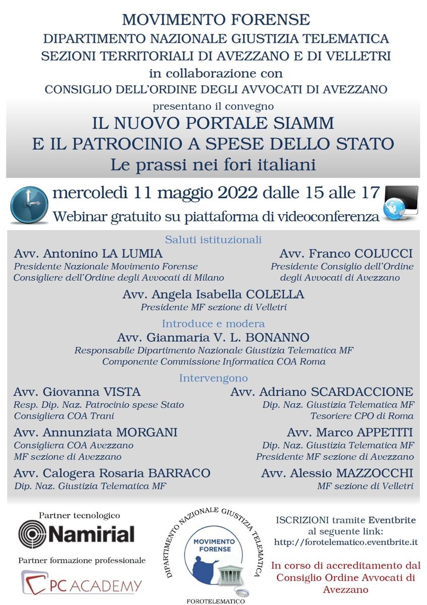 #MovimentoForense #Avezzano e #Velletri, con il COA di Avezzano, #webinar 11.5.2022 15-17 "Il nuovo portale SIAMM e il patrocinio a spese dello Stato. Le prassi nei fori italiani"
<a href="/radiotribunale/">RadioTribunale</a> <a href="/alalumia/">Nino La Lumia</a> <a href="/MCesali/">Massimiliano Cesali</a> <a href="/GVLB/">Gianmaria Vito Livio Bonanno</a> <a href="/AScardaccione/">Adriano Scardaccione</a> <a href="/Avv_Appetiti/">Avv. Marco Appetiti</a> 
eventbrite.it/e/biglietti-il…