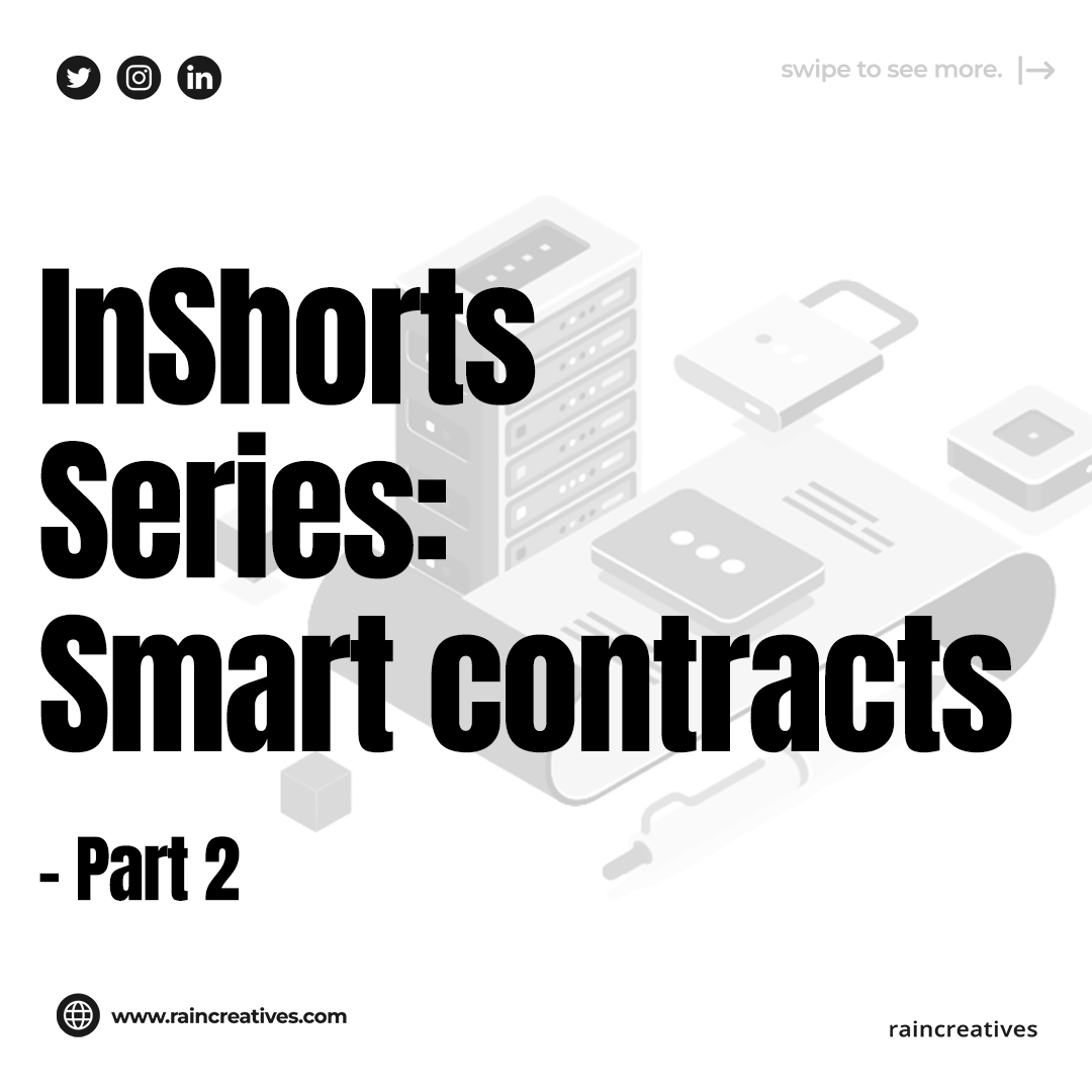raincreatives's tweet image. InShorts Series: Smart Contracts - Part 2
•
#smartcontracts #smartcontractsdevelopment #blockchain #blockchaintechnology #blockchaindevelopment #itcompany #web3