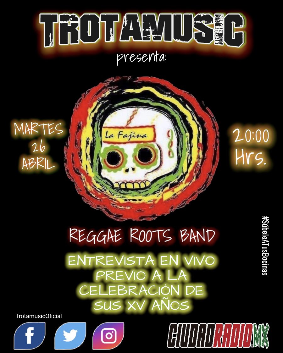 #TrotaMartes de Trotamusic en Ciudad Radio 
Martes 26 de Abril nos acompaña #LaFajinaRoots para platicar todos los detalles de la celebración por sus XV años de trayectoria. 
🕗 20:00 Hrs.  🇲🇽 
🌐 ciudadradio.mx 
📲 App para Android y IOS Ciudad Radio 
🖥 Streaming