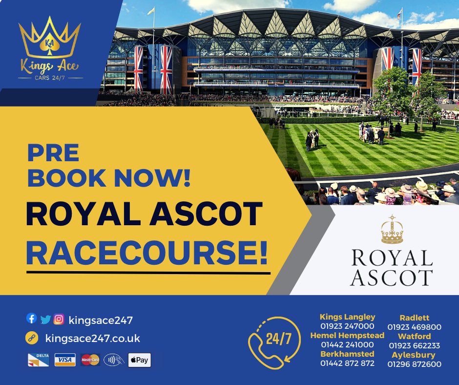 Pre-book for Royal Ascot Racecourse now!
Download app or Book online: onelink.to/kingsacecars
Berkhamsted –01442 872 872
Kings Langley – 01923 247 000
Radlett– 01923 469800
Watford- 01923 662233
Aylesbury- 01296 872600