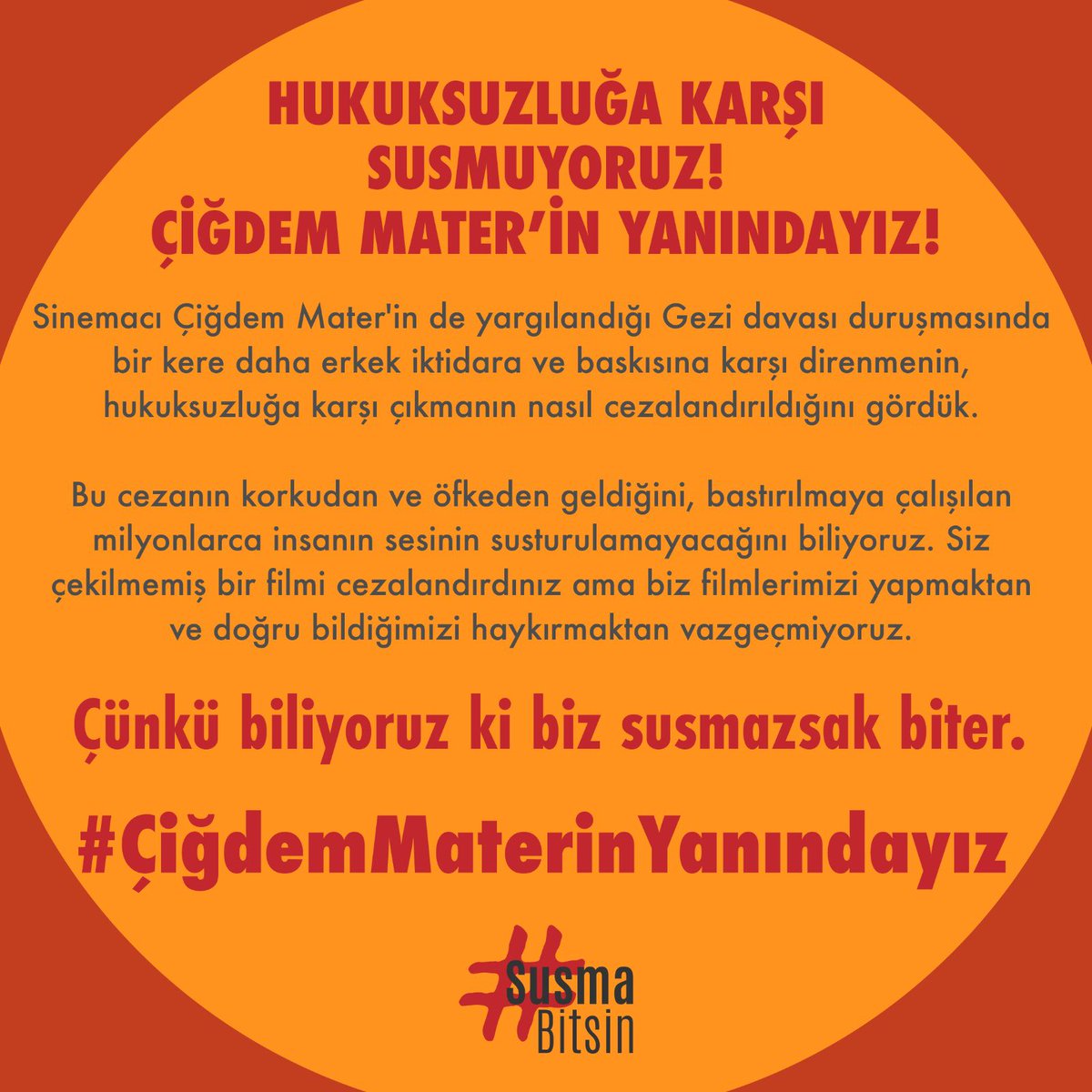 Hukuksuzluğa Karşı Susmuyoruz!
Çiğdem Mater’in Yanındayız

Sinemacı Çiğdem Mater'in de yargılandığı Gezi davasının bugünkü duruşmasında bir kere daha erkek iktidara ve baskısına karşı direnmenin, hukuksuzluğa karşı çıkmanın nasıl cezalandırıldığını gördük.