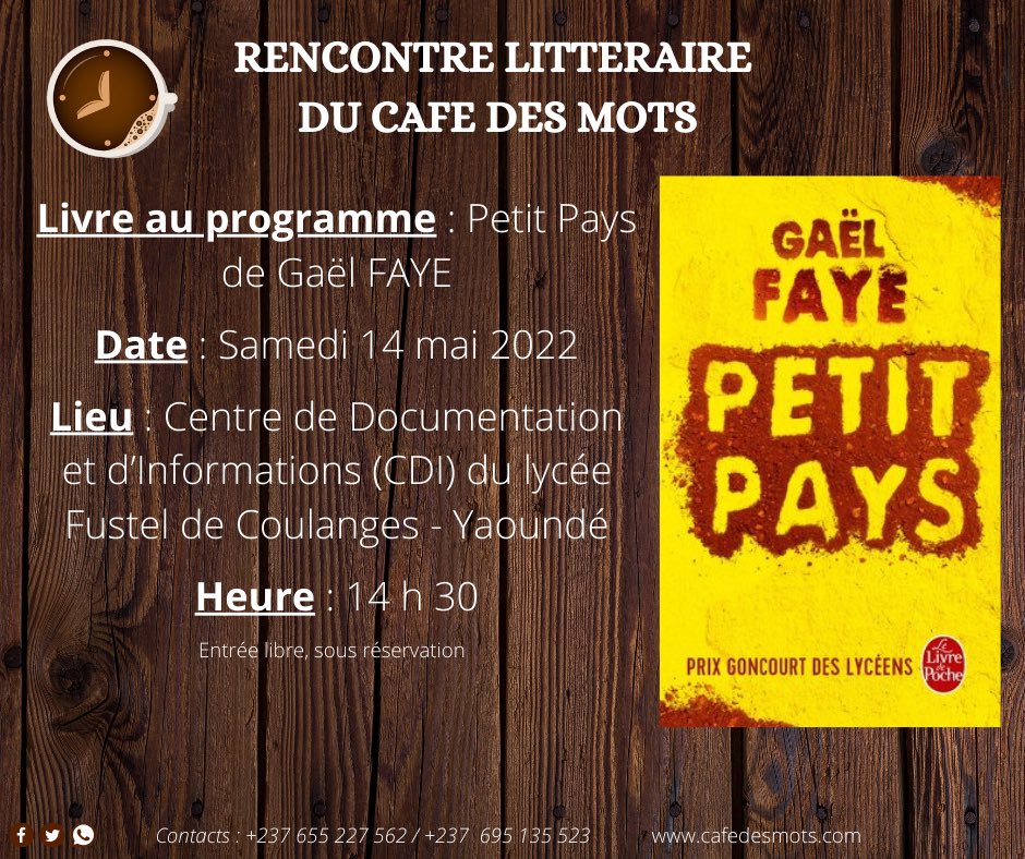 CafeDesMots's tweet photo. Samedi le 14 Mai, nous sommes du côté du lycée Fustel de Coulanges à #Yaounde. Pour une rencontre sur le livre Petit Pays de @GaelFaye ! 
☺️ On va s’envoyer en lettre … 🌚
#CafeDesMots #Litterature https://t.co/U0df1BQEDl