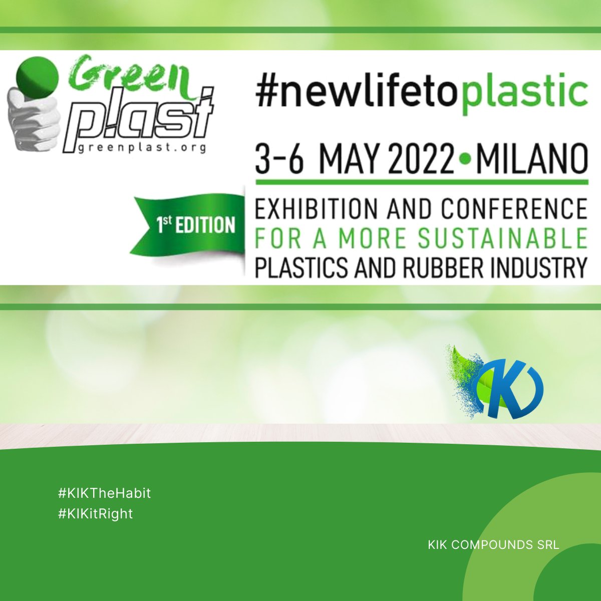Siamo entusiasti di annunciare che KIK Compounds parteciperà alla fiera e conferenza internazionale GreenPlast dal 3 al 6 maggio!
Vieni a trovarci al Padiglione 14BStand B12,e saremo felici di mostrarti le nostre soluzioni di ecobioplastica biodegradabile.#KIKTheHabit #KIKitRight