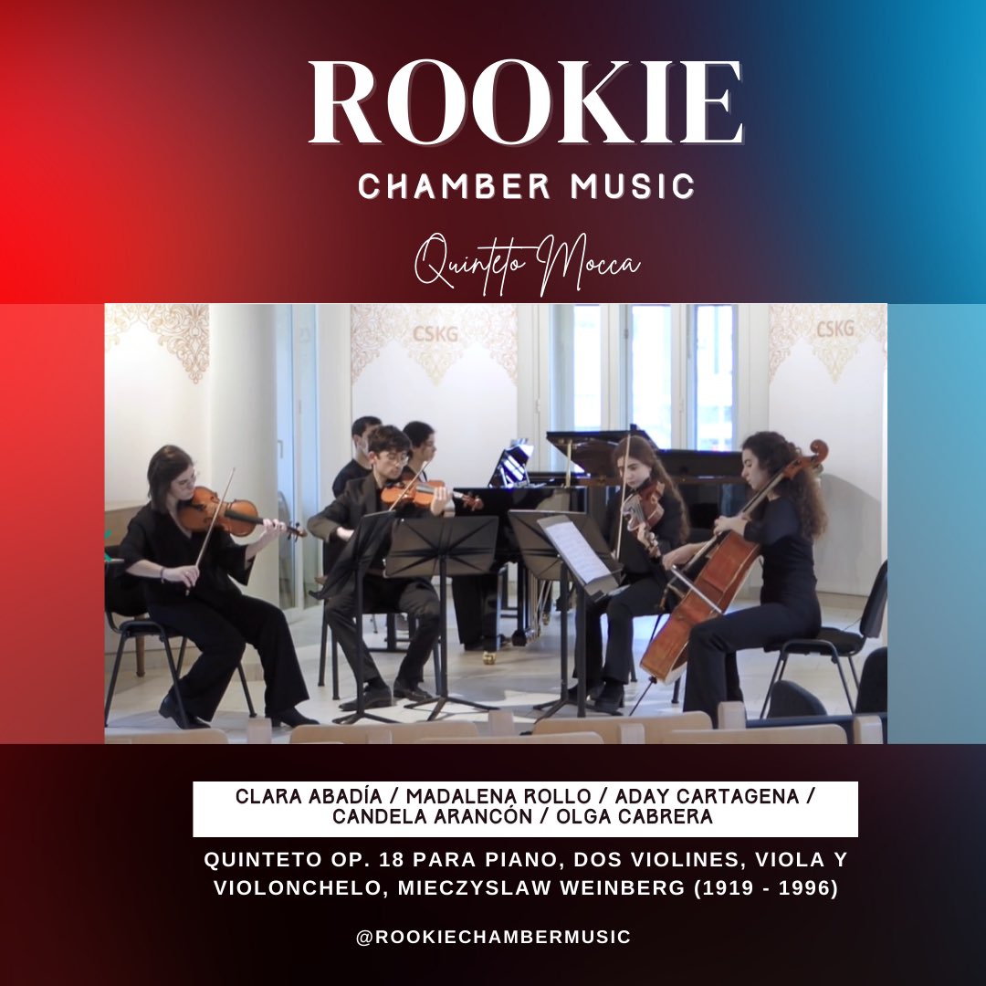 👥Grupo:
Quinteto Mocca 

🎼Obra:
Quinteto Op. 18 para piano, dos violines, viola y violonchelo, Mieczyslaw Weinberg (1919-1996)

🚻Integrantes:
Clara Abadía 
Madalena Rollo
Aday Cartagena
Candela Arancón
Olga Cabrera

🎹Conservatorio: