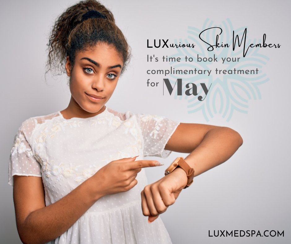 LUXurious Skin Members, don't forget to book your complementary treatments for next month. Not a member? Join today &amp; enjoy all of our med spa’s most popular skin rejuvenation treatments at great savings. Call us today at 404.367.9005 to book your complimentary consultation.