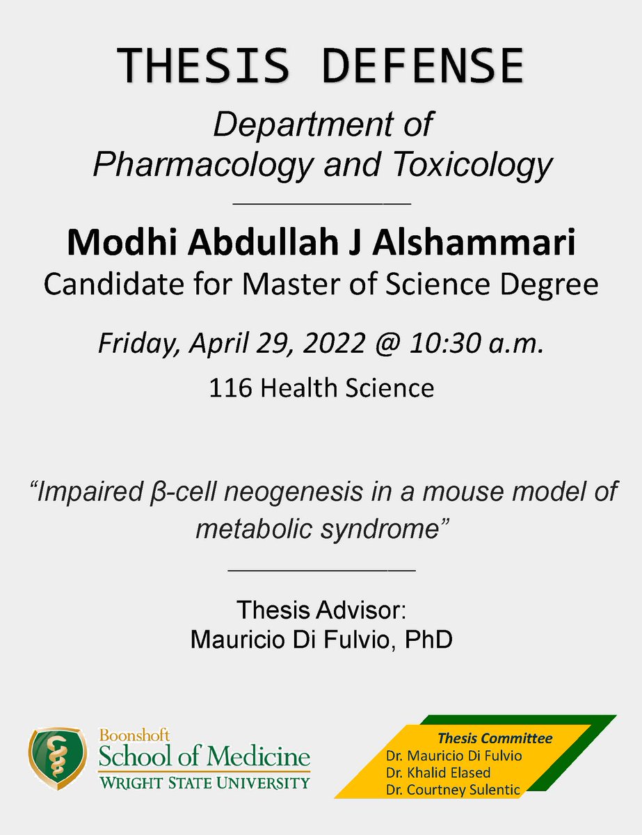 Please join us this Friday, April 29th, at 10:30 AM in HS 116 for the thesis defense presentation from Modhi Alshammari: “Impaired beta cell neogenesis in a mouse model of metabolic syndrome.” 
WebEx available:  wright.webex.com/meet/corinne.t… 

#PharmToxWrightState  #PharmToxWSU