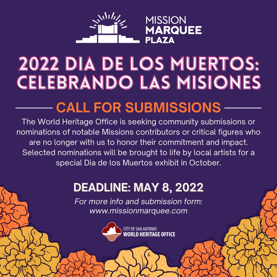 CALL FOR SUBMISSIONS! We are seeking community nominations of notable Missions contributors who are no longer with us. Selected nominations will be featured by local artists in a #diadelosmuertos exhibit  at #missionmarqueeplaza in October. More info at missionmarquee.com.
