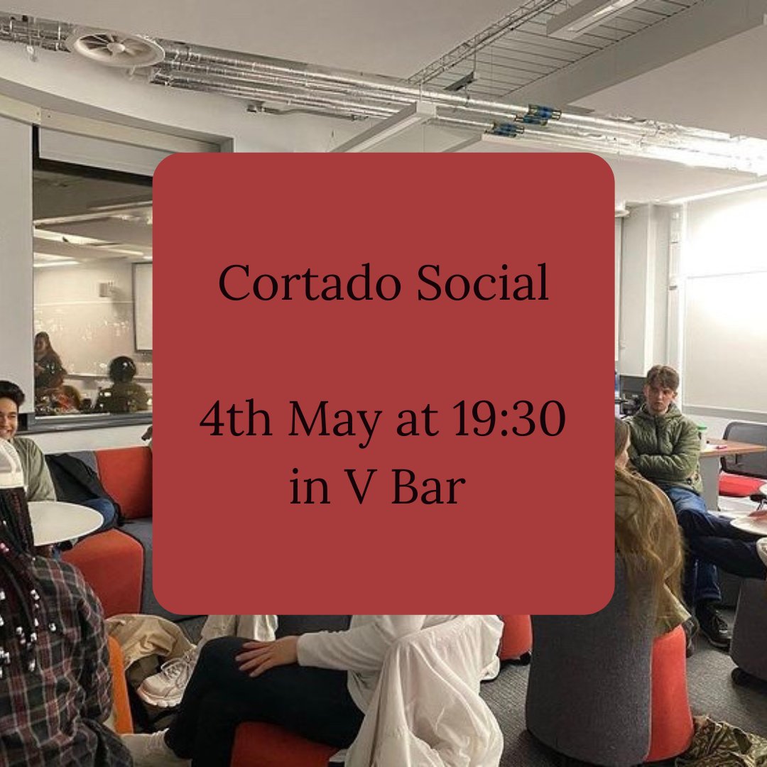 Cortado Social! 

📍Wednesday 4th May at 19:30 in V Bar

Come along if you’re interested in writing for Cortado #Journal, or finding out more about it 

⭐️Will be a great opportunity to #meet fellow #writers and the new Director of Journals 

Hope to see you there!