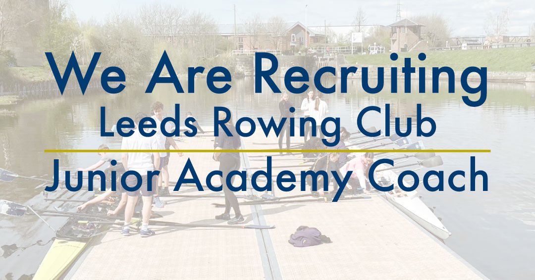 Applications are still open. Closing date this Friday. 
Full details on the role can be found here leedsrowing.org.uk/news