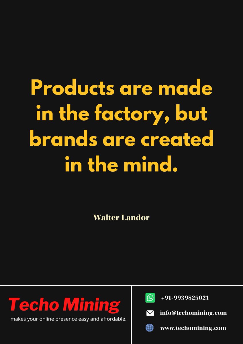 TechoMining's tweet photo. Products are made in the factory, but brands are created in the mind. - Walter Landor

#techomining #softwarecompany  #branding #marketing #graphicdesign #design #logo #digitalmarketing #business #socialmedia #advertising #socialmediamarketing #graphicdesigner #brandidentity https://t.co/xoydWQszmZ