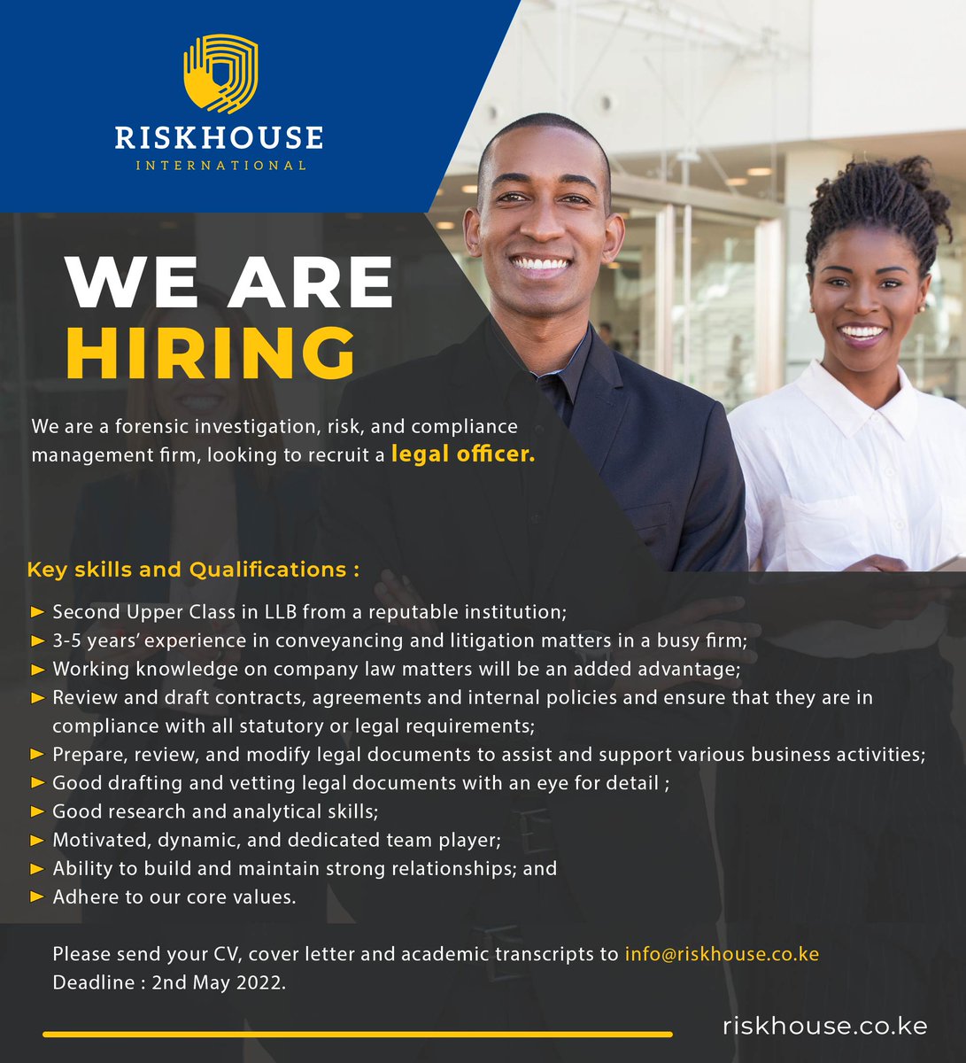 riskshouseke's tweet photo. WE ARE HIRING! #IkoKaziKE #JobSeekersKE
We are looking to recruit a legal officer. Send your CV, cover letter, and academic transcripts to info@riskhouse.co.ke
Deadline: 2nd May 2022. https://t.co/WXwFPDpTsR