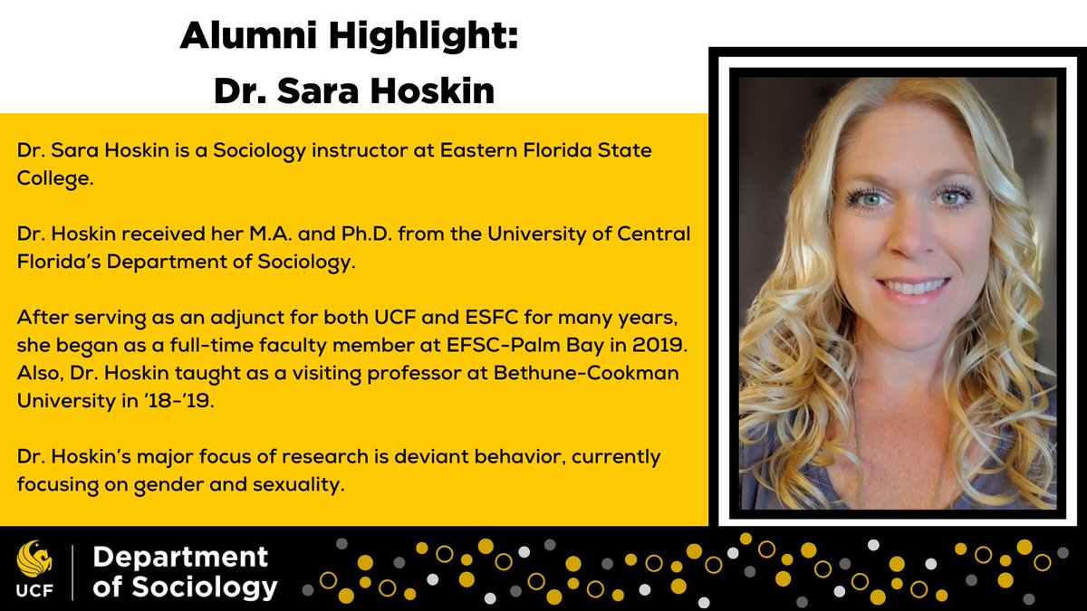 🌟#AlumniApril Highlight🌟

Dr. Sara Hoskin is a Sociology instructor at Eastern Florida State College. 

Dr. Hoskin received her M.A. and Ph.D. from the University of Central Florida’s Department of Sociology.

@UCFALUMNI @UCFGradStudies #SocTwitter