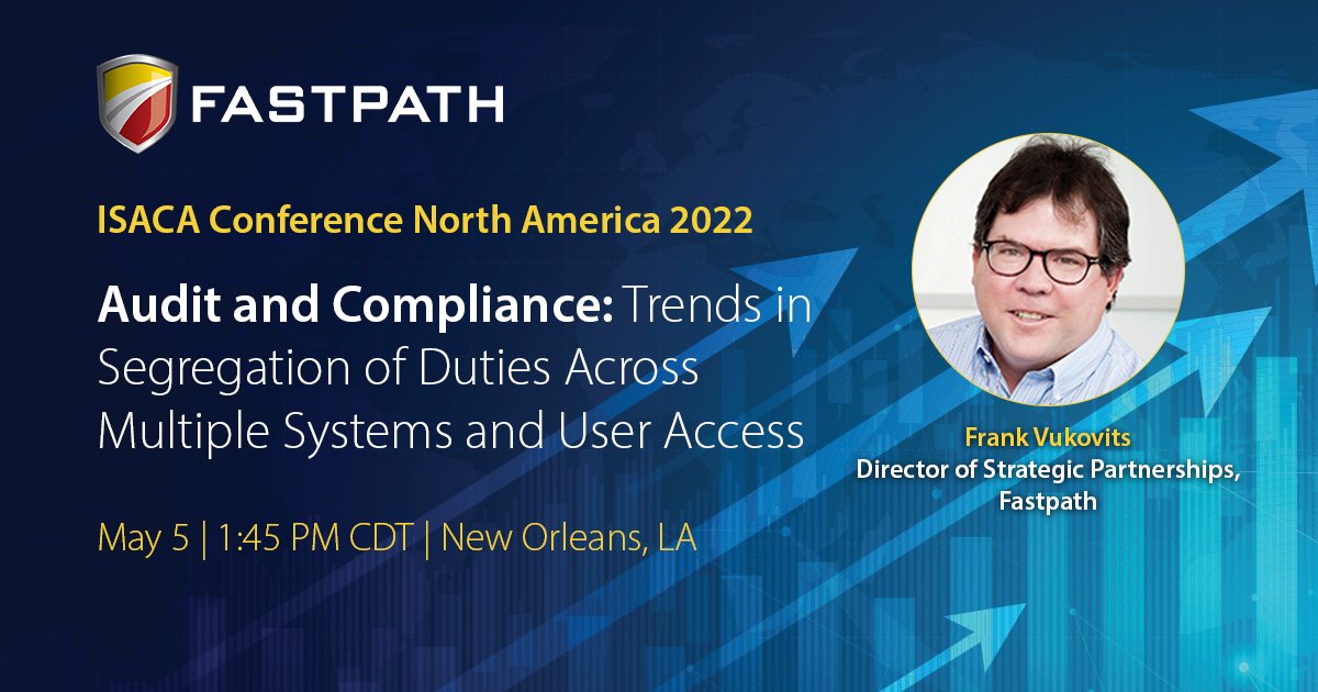 GoFastpath's tweet image. Fastpath will be at the #ISACACon North America 2022, May 4‒6 in New Orleans! Our very own Frank Vukovits will also be presenting a session at the event "Audit and Compliance: Trends in SOD Across Multiple Systems and User Access Management." See you there! 
#ISACACon #Fastpath