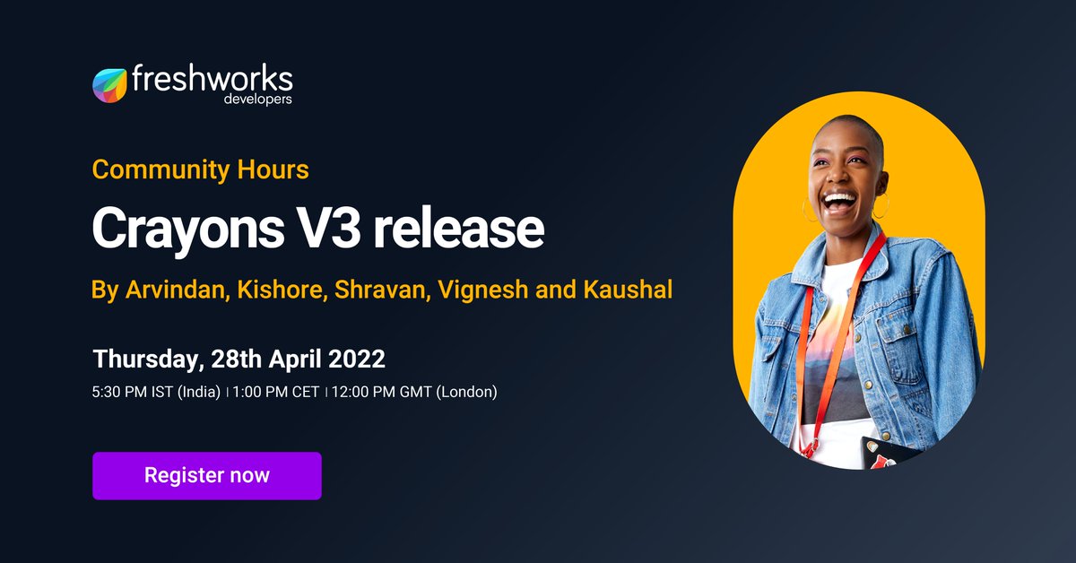 FreshworksInc's tweet photo. We have some exciting out-of-the-box features and components added to the Crayons v3 release!
Register today and meet our experts live on 28 April 2022 to know more. https://t.co/WgHudD1bgL
#communityhours #developers https://t.co/jCea1oEzxf