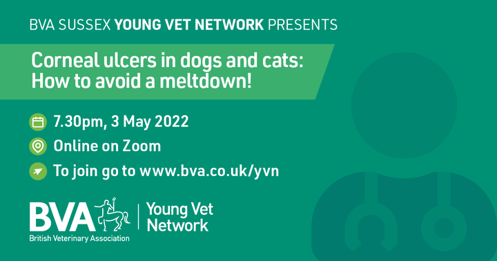 BritishVets's tweet photo. May's #YoungVetNetwork events are live! 

Join BVA Sussex Young Vet Network for an online event on corneal ulcers in dogs and cats with Helen Harrison. Open to all early-career vets- you can register in advance to attend here: https://t.co/R8iIQKNa67

#YVN #CPD https://t.co/lLN9nv6rQN